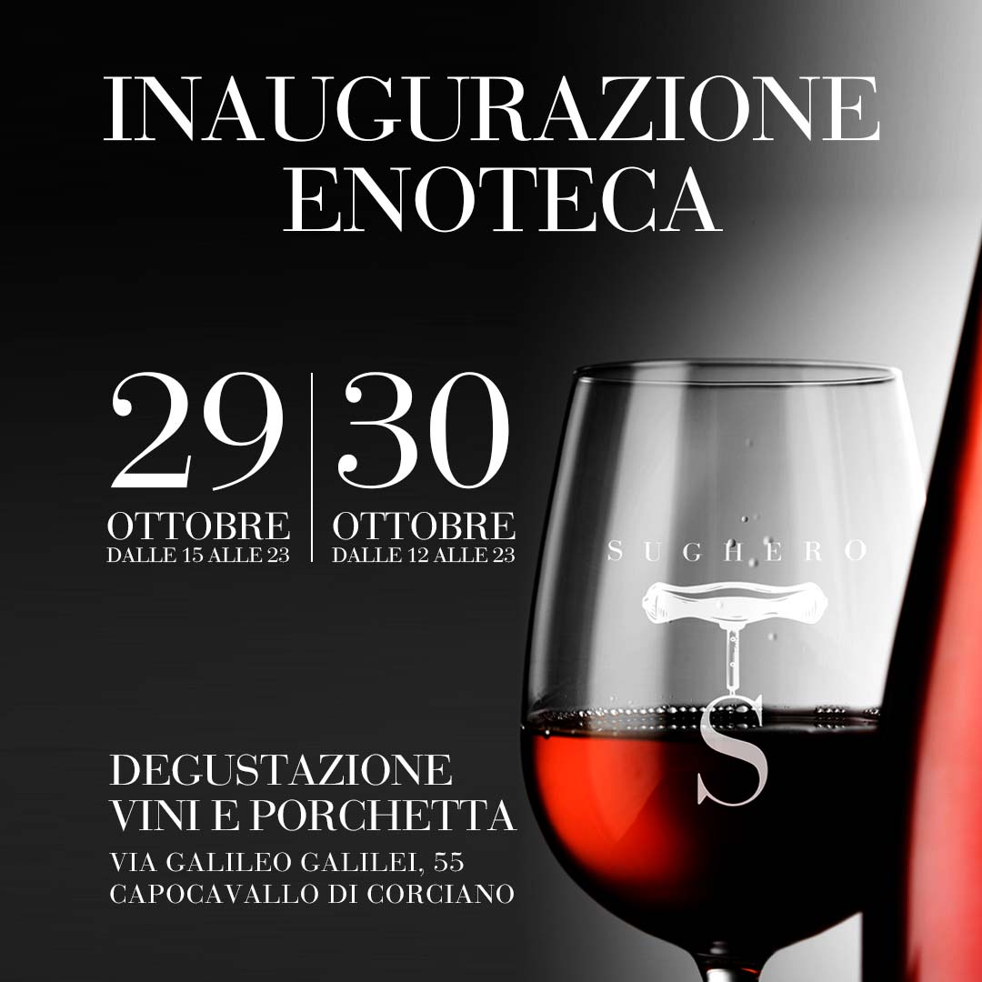 Apertura enoteca Sughero.wine 29 Ottobre 2022 - Capocavallo di Corciano (PG)